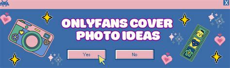 only fans cover photo ideas|Best OnlyFans Cover Photo Ideas to Boost your。